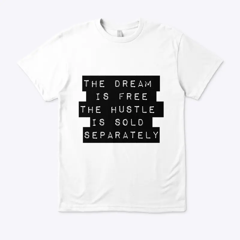 “…HUSTLE IS SOLD SEPARATELY”